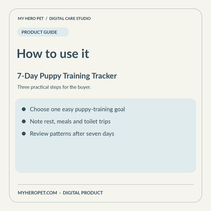 How to use 7-Day Puppy Training Tracker: Elite Daily Habit Log & Behavior Dashboard (PDF): three practical steps for buyers